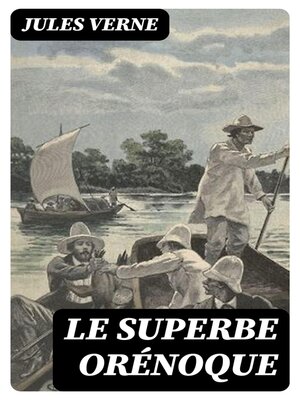 cover image of Le superbe Orénoque